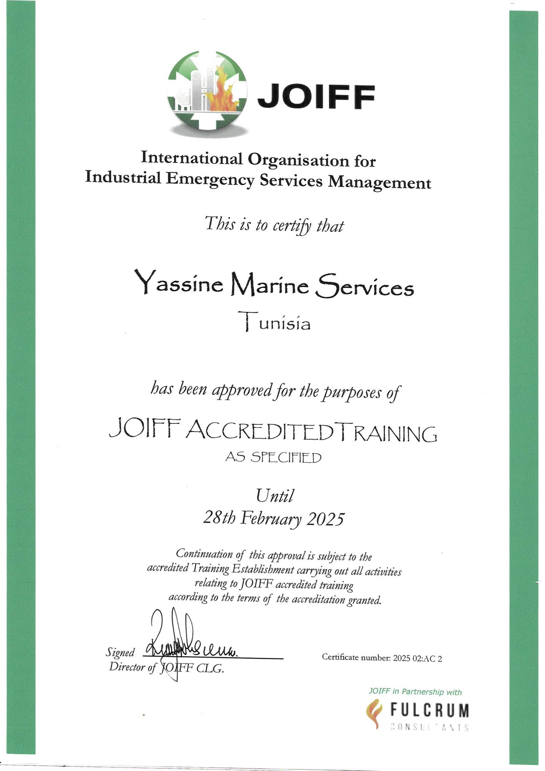 JOIFF accreditation with the successful completion of the on-site JOIFF audit.